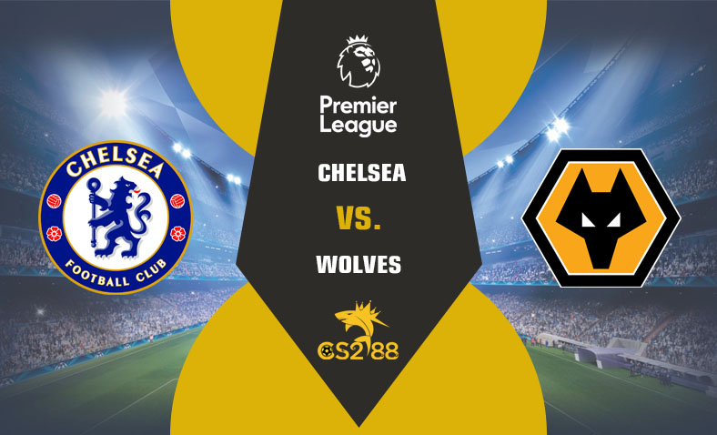 ព្យាករណ៍គូ​ Chelsea vs Wolves ថ្ងៃទី៤កុម្ភៈ​